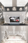 Well Waiting Room (Poets Out Loud) By Stephanie Ellis Schlaifer Cover Image