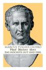 Fünf Bücher über das höchste Gut und Übel By Marcus Tullius Cicero Cover Image