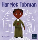 Harriet Tubman: A Kid's Book About Bravery and Courage By Mary Nhin Cover Image