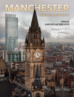 Manchester: Making the Modern City By Alan Kidd (Editor), Terry Wyke (Editor) Cover Image