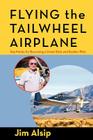 Flying the Tail Wheel Airplane Cover Image