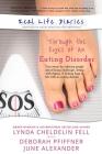 Real Life Diaries: Through the Eyes of an Eating Disorder Cover Image