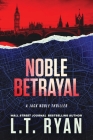 Noble Betrayal By L. T. Ryan Cover Image