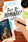 Isn't It Bromantic? (Bromance Book Club #4) Cover Image