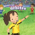 Quiero Ser Árbitro (I Want to Be a Referee) Cover Image