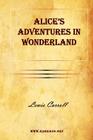 Alice's Adventures in Wonderland By Lewis Carroll Cover Image