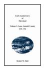 Early Landowners of Maryland: Volume 1, Anne Arundel County, 1650-1704 By Robert W. Hall Cover Image
