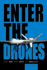 Enter the Drones: The FAA and Uavs in America By Bill Carey Cover Image
