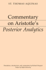 Commentary on Aristotle's Posterior Analytics By Thomas Aquinas, Richard Berquist (Translated by), Ralph McInerny (Preface by) Cover Image