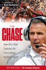 The Chase: How Ohio State Captured the First College Football Playoff By Bill Rabinowitz, Kirk Herbstreit (Foreword by) Cover Image