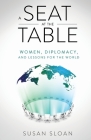 A Seat at the Table: Women, Diplomacy, and Lessons for the World Cover Image