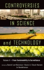Controversies in Science & Technology, Volume 4: From Sustainability to Surveillance By Daniel Lee Kleinman Cover Image