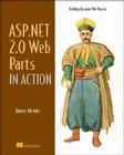 ASP.NET 2.0 Web Parts in Action: Building Dynamic Web Portals By Darren Neimke Cover Image