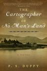 The Cartographer of No Man's Land: A Novel Cover Image