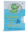 Chomp Goes the Alligator By Matthew Van Fleet, Matthew Van Fleet (Illustrator) Cover Image