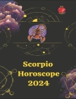 Scorpion. Horoscope 2024 By Angeline Rubi, Alina a. Rubi Cover Image