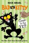 Bad Kitty Goes to the Vet (classic black-and-white edition) By Nick Bruel, Nick Bruel (Illustrator) Cover Image