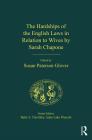 The Hardships of the English Laws in Relation to Wives by Sarah Chapone (Early Modern Englishwoman) By Susan Paterson Glover (Editor) Cover Image