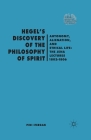 Hegel's Discovery of the Philosophy of Spirit: Autonomy, Alienation, and the Ethical Life: The Jena Lectures 1802-1806 (Renewing Philosophy) Cover Image