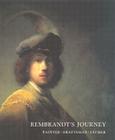 Rembrandt's Journey: Painter, Draftsman, Etcher By Clifford S. Ackley Cover Image