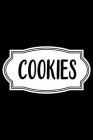 Cookies: 100 Pages 6'' x 9'' Recipe Log Book Tracker - Best Gift For Cooking Lover Cover Image