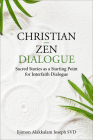 Christian - Zen Dialogue: Sacred Stories as a Starting Point for Interfaith Dialogue By Jijimon Alakkalam Joseph Svd Cover Image
