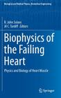 Biophysics of the Failing Heart: Physics and Biology of Heart Muscle (Biological and Medical Physics) Cover Image