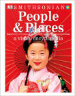 People and Places: A Visual Encyclopedia By DK, Smithsonian Institution (Contributions by) Cover Image