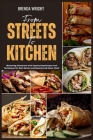 From Streets To Kitchen: Mastering Shawarma with Step-by-Step Recipes and Techniques for Both Novice and Experienced Home Chefs Cover Image