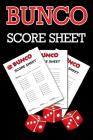 Bunco Score Sheets: 100 Score Keeping for Bunco Game Lovers, Bunco Score Cards, Bunco Party Supplies Cover Image