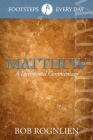 Matthew: A Devotional Commentary By Bob Rognlien Cover Image