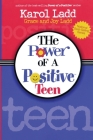 Power of a Positive Teen By Karol Ladd Cover Image