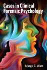 Cases in Clinical Forensic Psychology Cover Image
