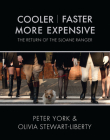 Cooler, Faster, More Expensive: The Return of the Sloane Ranger Cover Image