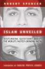 Islam Unveiled: Disturbing Questions about the World's Fastest-Growing Religion Cover Image