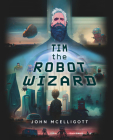 Tim the Robot Wizard Cover Image