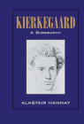 Kierkegaard: A Biography By Alastair Hannay Cover Image