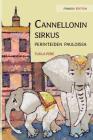 Cannellonin sirkus perinteiden pauloissa: Finnish Edition of Circus Cannelloni Invades Britain By Tuula Pere Cover Image