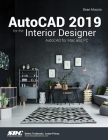 AutoCAD 2019 for the Interior Designer By Dean Muccio Cover Image