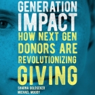 Generation Impact: How Next Gen Donors Are Revolutionizing Giving Cover Image
