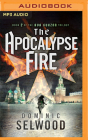 The Apocalypse Fire By Dominic Selwood, Mark Meadows (Read by) Cover Image