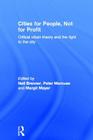 Cities for People, Not for Profit: Critical Urban Theory and the Right to the City Cover Image