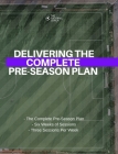 Delivering the Complete Pre-Season By Thefootballcoach Cover Image