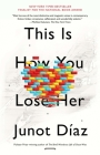 This Is How You Lose Her By Junot Díaz Cover Image