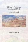 Grand Canyon National Park: Arizona Notebook Cover Image