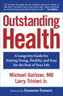 Outstanding Health: A Longevity Guide for Staying Young, Healthy, and Sexy for the Rest of Your Life Cover Image