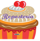 Repostería (Recetas para Cocinar) By Inc. Susaeta Publishing Cover Image