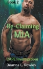 Re-Claiming Mia By Deanna L. Rowley Cover Image