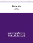 Dixie LIX: Score & Parts (Eighth Note Publications) Cover Image