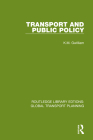 Transport and Public Policy By K. M. Gwilliam Cover Image